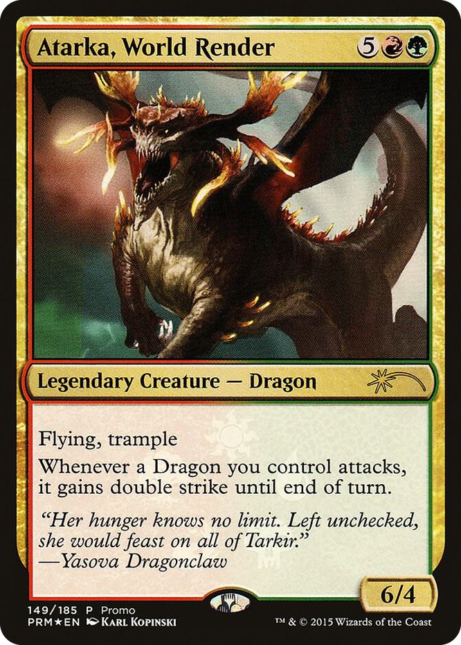 0149 Atarka, World Render P Unique and Miscellaneous Promos