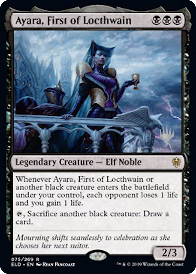 0075 Ayara, First of Locthwain R Promo Pack: Throne of Eldraine