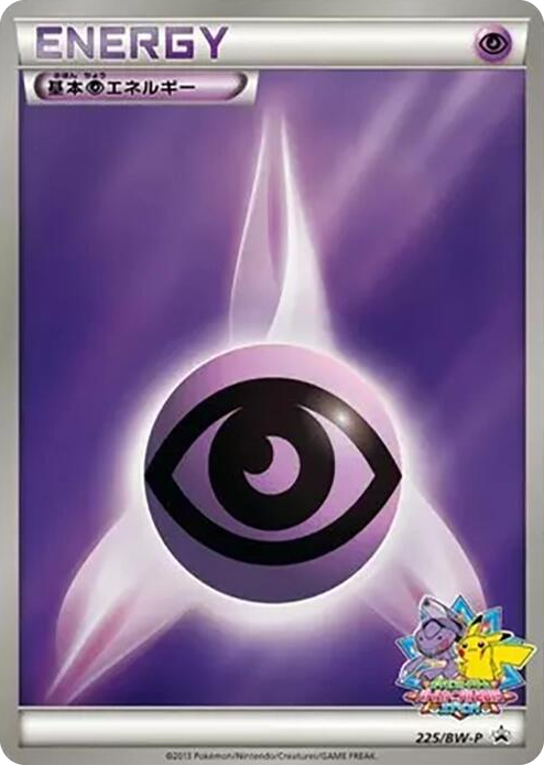 0225 Basic Psychic Energy - 225/BW-P None BW-P Promotional cards