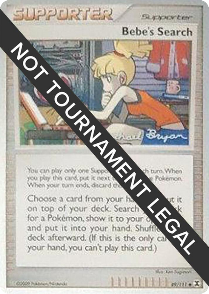 0089 Bebe's Search - 2010 (Mychael Bryan) Uncommon World Championship Decks