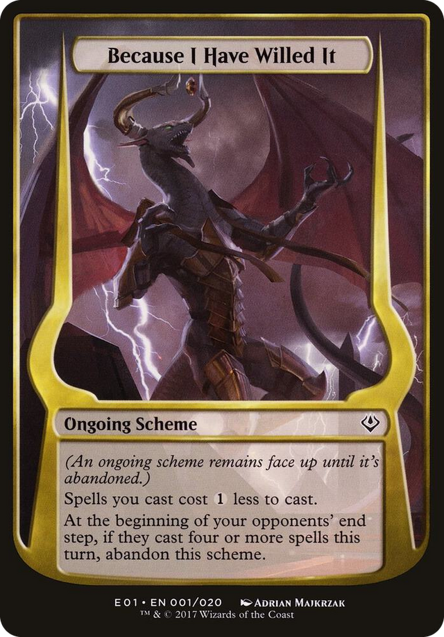 0001 Because I Have Willed It (Archenemy: Nicol Bolas) C Oversize Cards