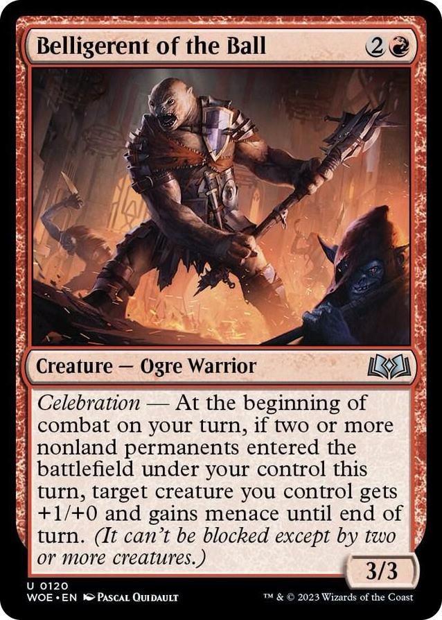 0120 Belligerent of the Ball U Wilds of Eldraine