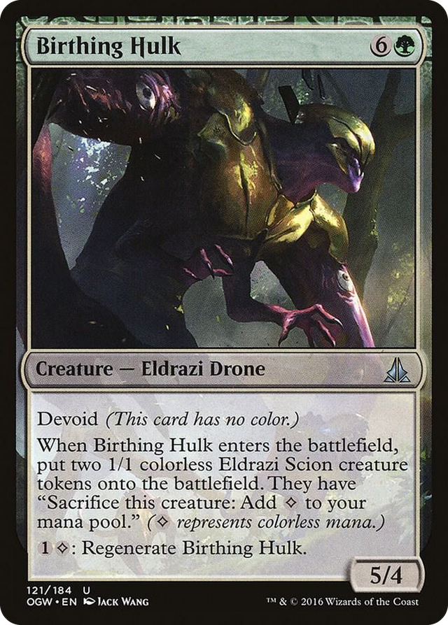 0121 Birthing Hulk U Oath of the Gatewatch