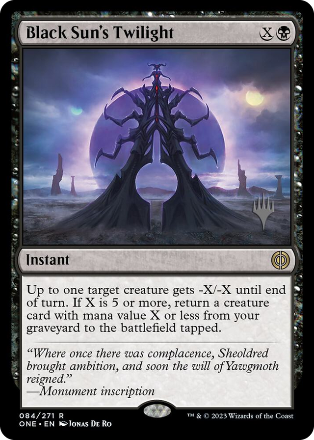 0084 Black Sun's Twilight R Promo Pack: Phyrexia: All Will Be One