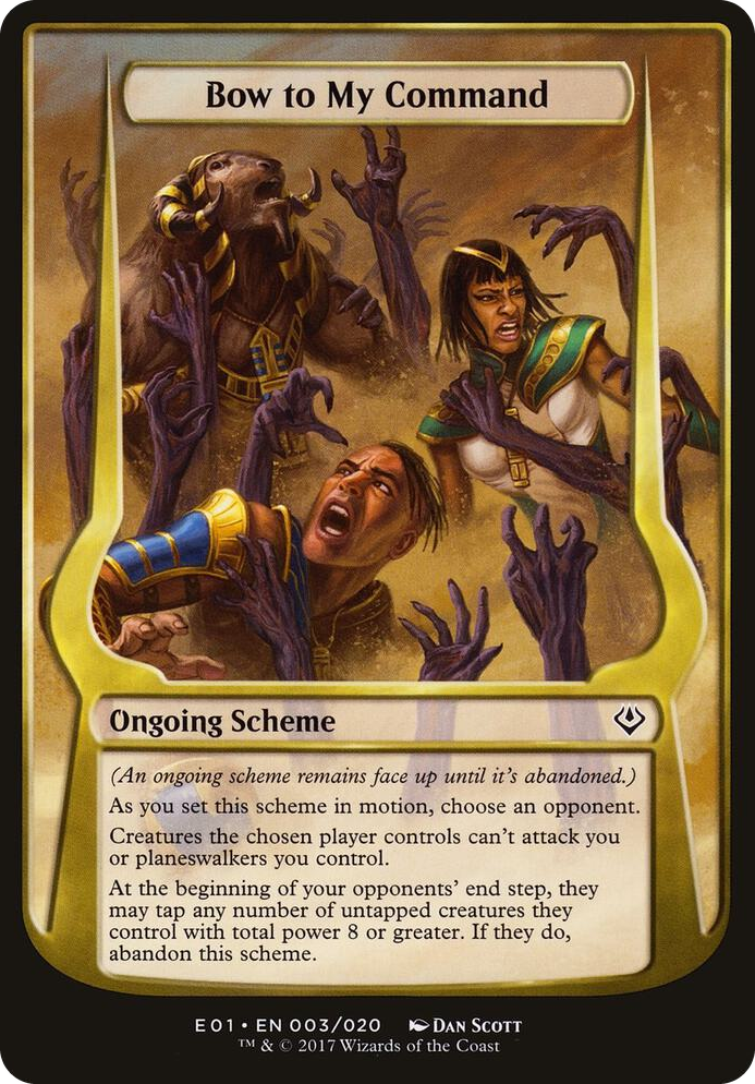 0003 Bow to My Command (Archenemy: Nicol Bolas) C Oversize Cards