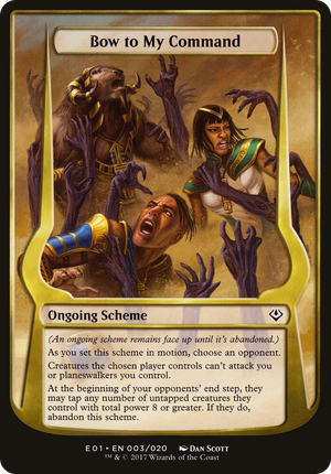 0003 Bow to My Command (Archenemy: Nicol Bolas) C Oversize Cards
