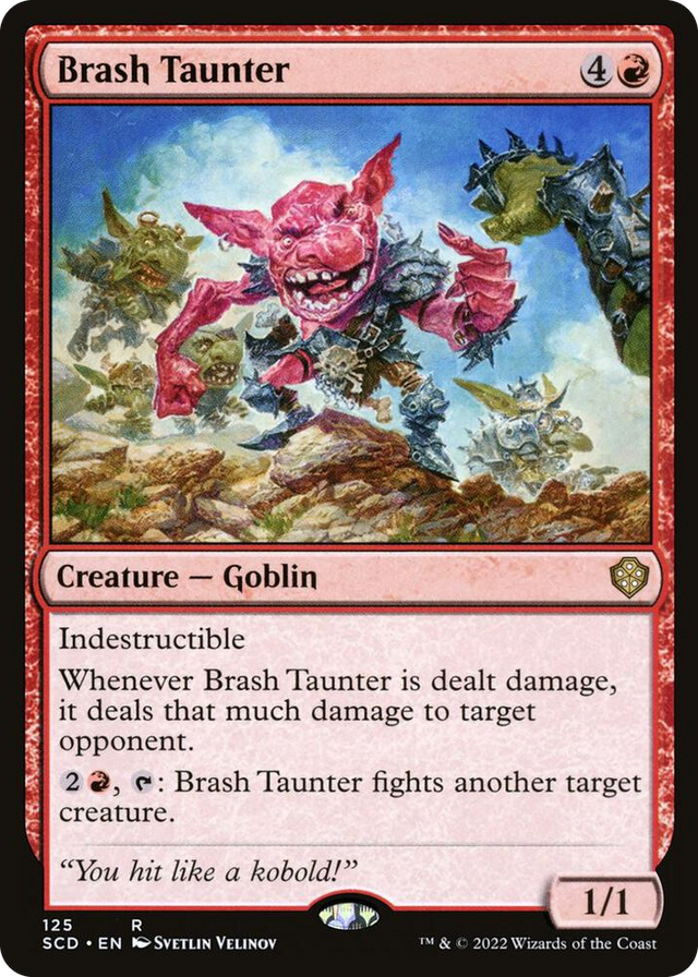 0125 Brash Taunter R Starter Commander Decks
