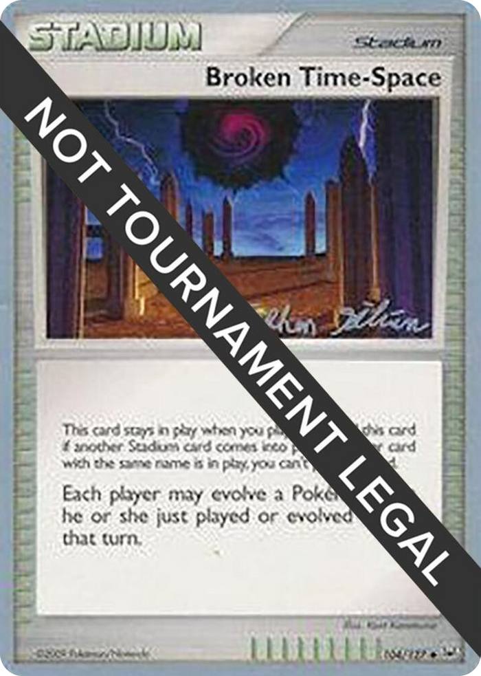 0104 Broken Time-Space - 2009 (Stephen Silvestro) Uncommon World Championship Decks