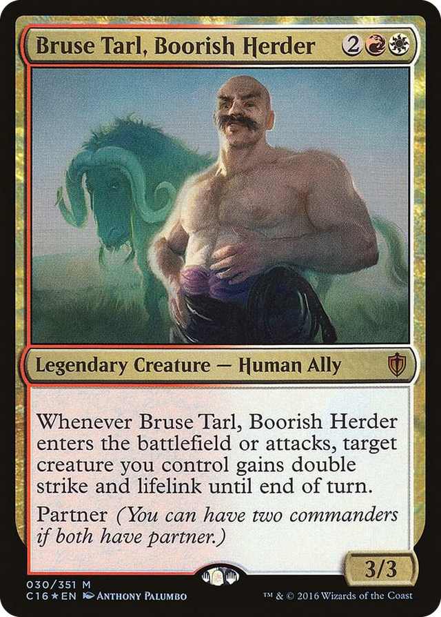 0030 Bruse Tarl, Boorish Herder M Commander 2016