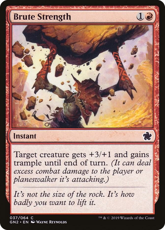 0037 Brute Strength C Magic Game Night 2019