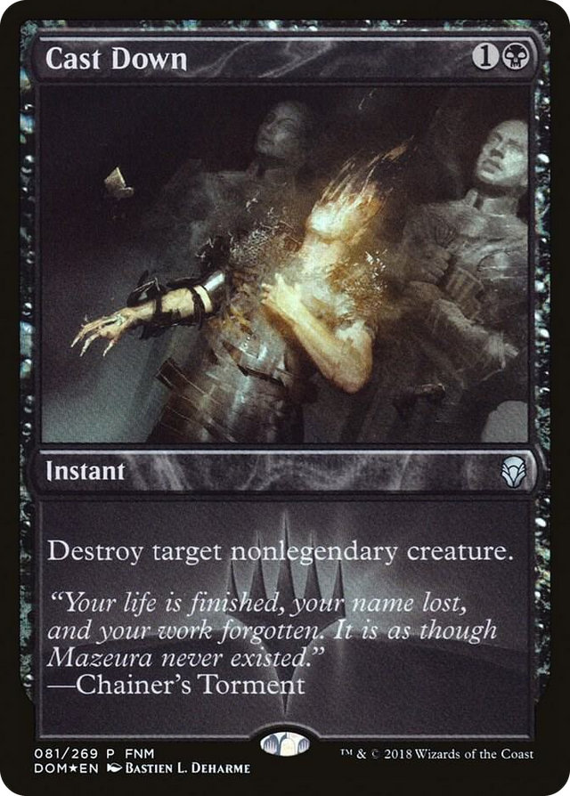 0081 Cast Down P FNM Promos
