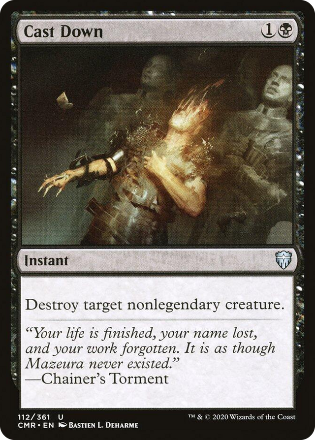 0112 Cast Down U Commander Legends