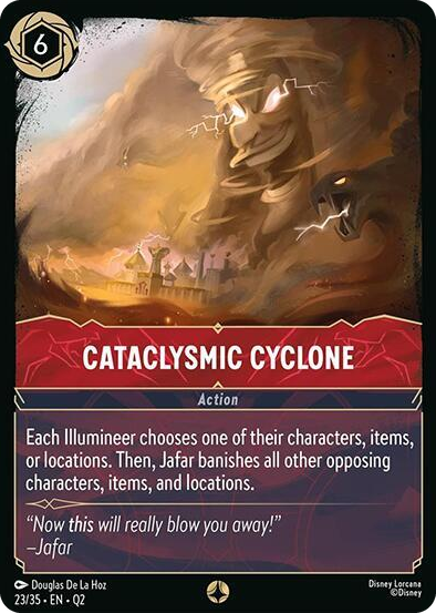 0023 Cataclysmic Cyclone None Illumineer's Quest: Palace Heist