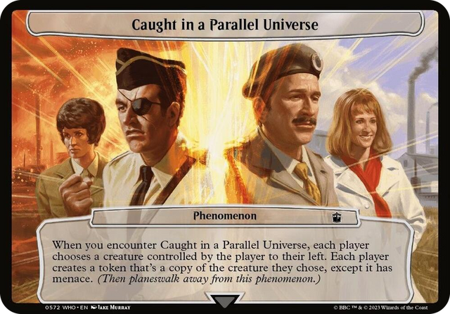 0572 Caught in a Parallel Universe T Planechase: Universes Beyond: Doctor Who