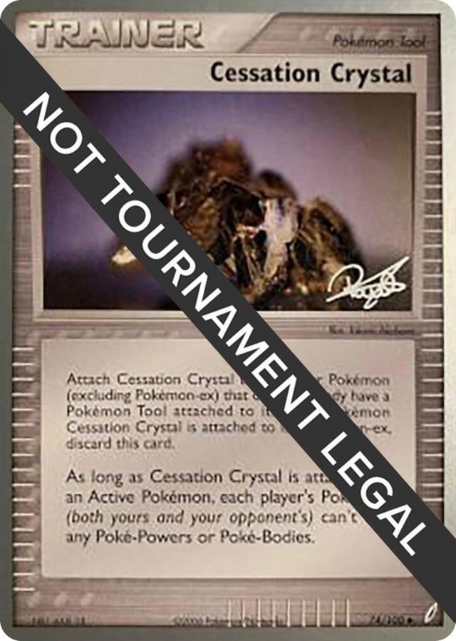 0074 Cessation Crystal - 2008 (Paul Atanassov) Uncommon World Championship Decks