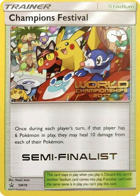 SM078 Champions Festival - SM78 (World Championships 2017) [Semi-Finalist] Promo SM Promos