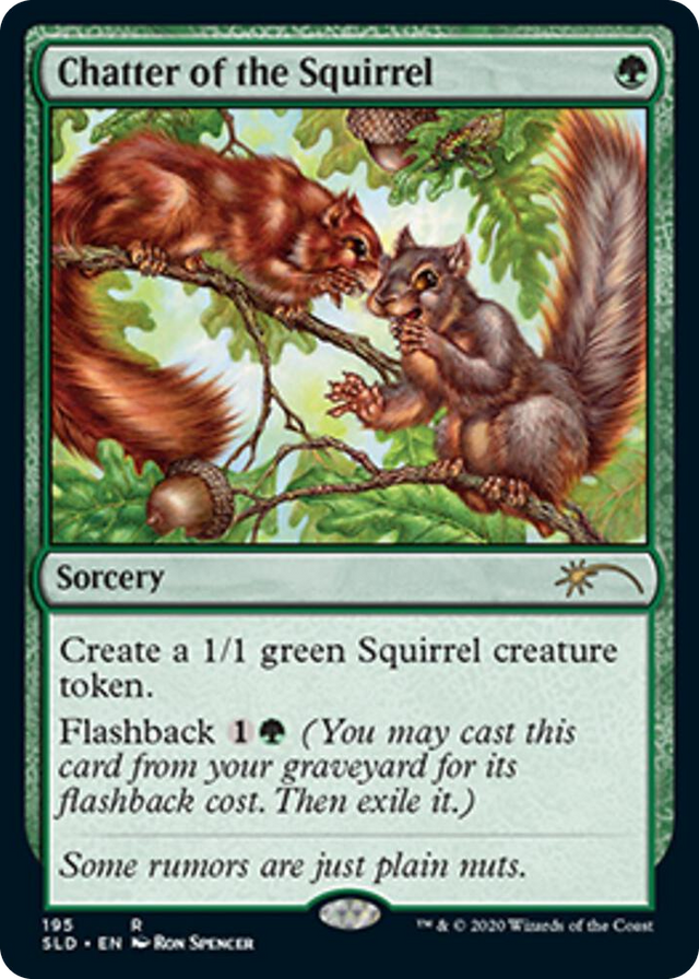 0195 Chatter of the Squirrel R Secret Lair Drop Series