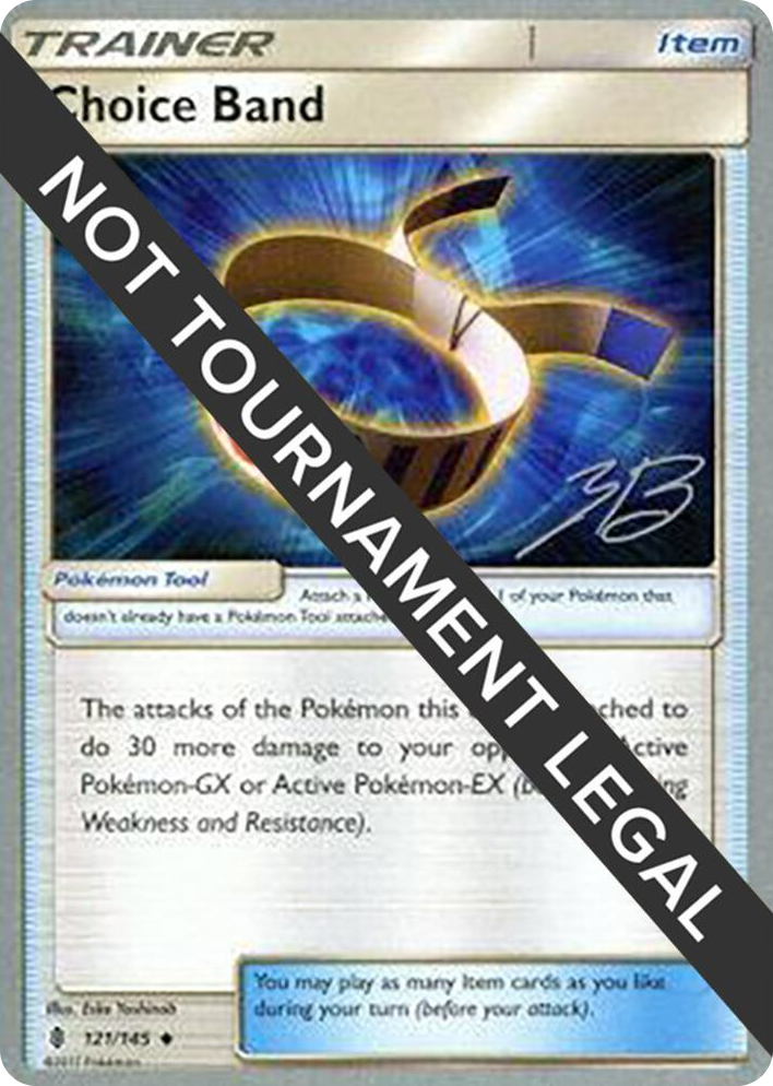 0121 Choice Band - 2017 (Zachary Bokhari) Uncommon World Championship Decks