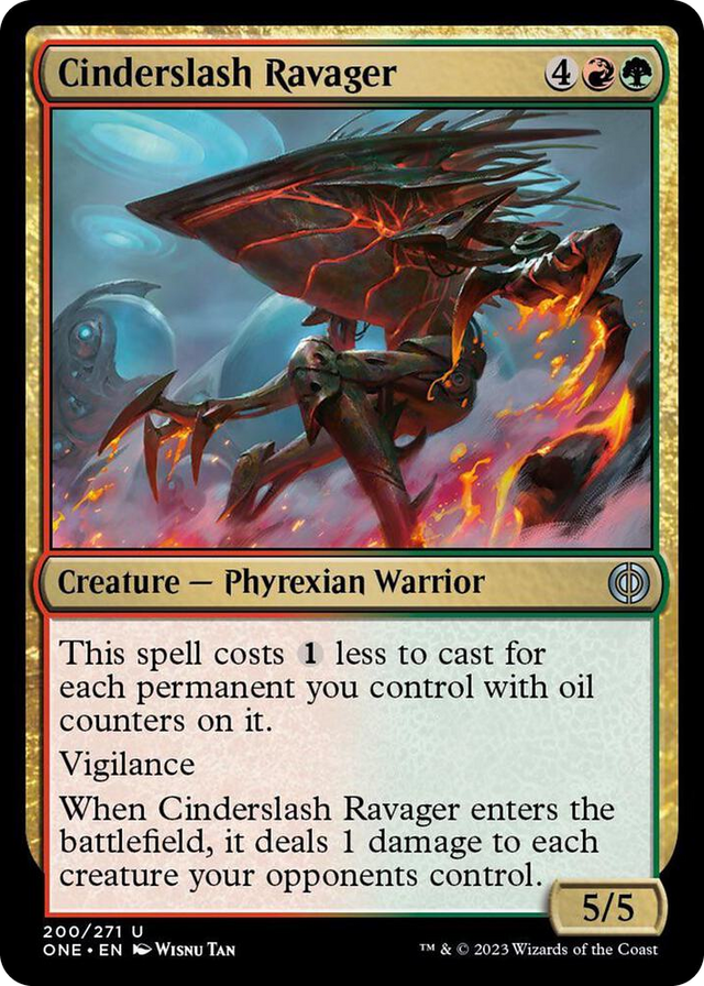 0200 Cinderslash Ravager U Phyrexia: All Will Be One