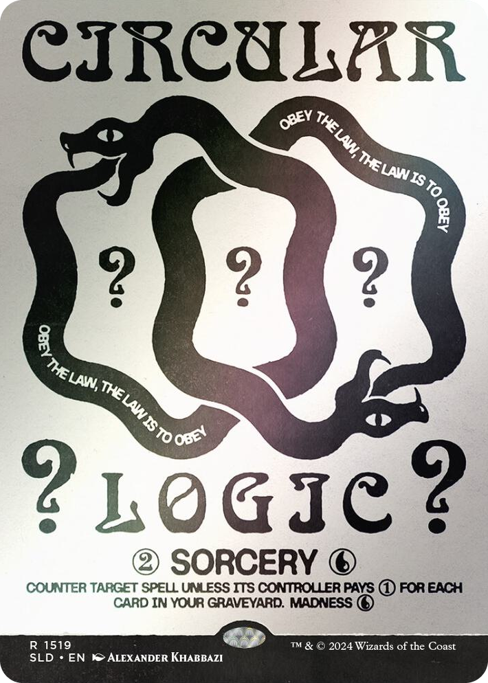1519 Circular Logic (Rainbow Foil) R Secret Lair Drop Series