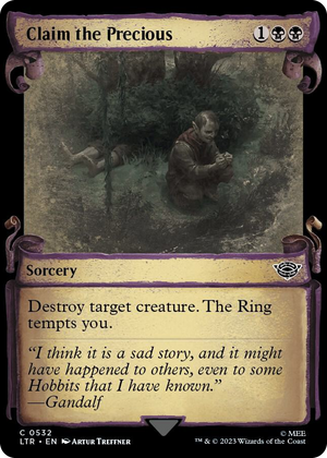 0532 Claim the Precious (Showcase Scrolls) C Universes Beyond: The Lord of the Rings: Tales of Middle-earth