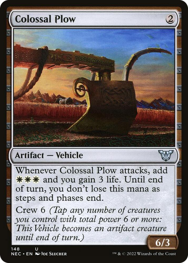 0148 Colossal Plow U Commander: Kamigawa: Neon Dynasty