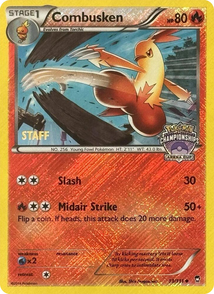 0013 Combusken - 13/111 (Arena Cup Championships) [Staff] Promo League & Championship Cards