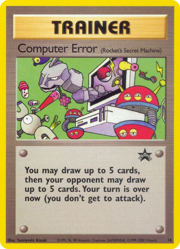 0016 Computer Error (Rocket's Secret Machine) Promo WoTC Promo