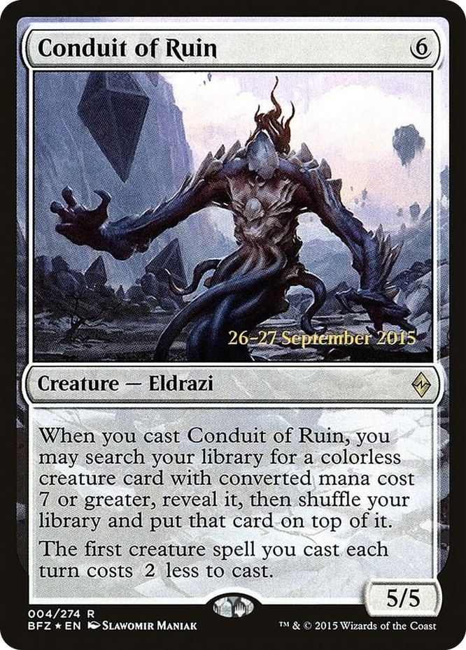 0004 Conduit of Ruin R Prerelease Cards