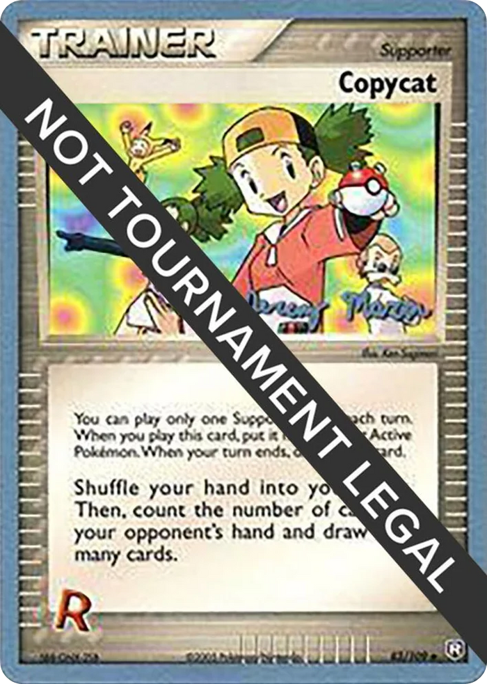 0083 Copycat - 2005 (Jeremy Maron) Uncommon World Championship Decks