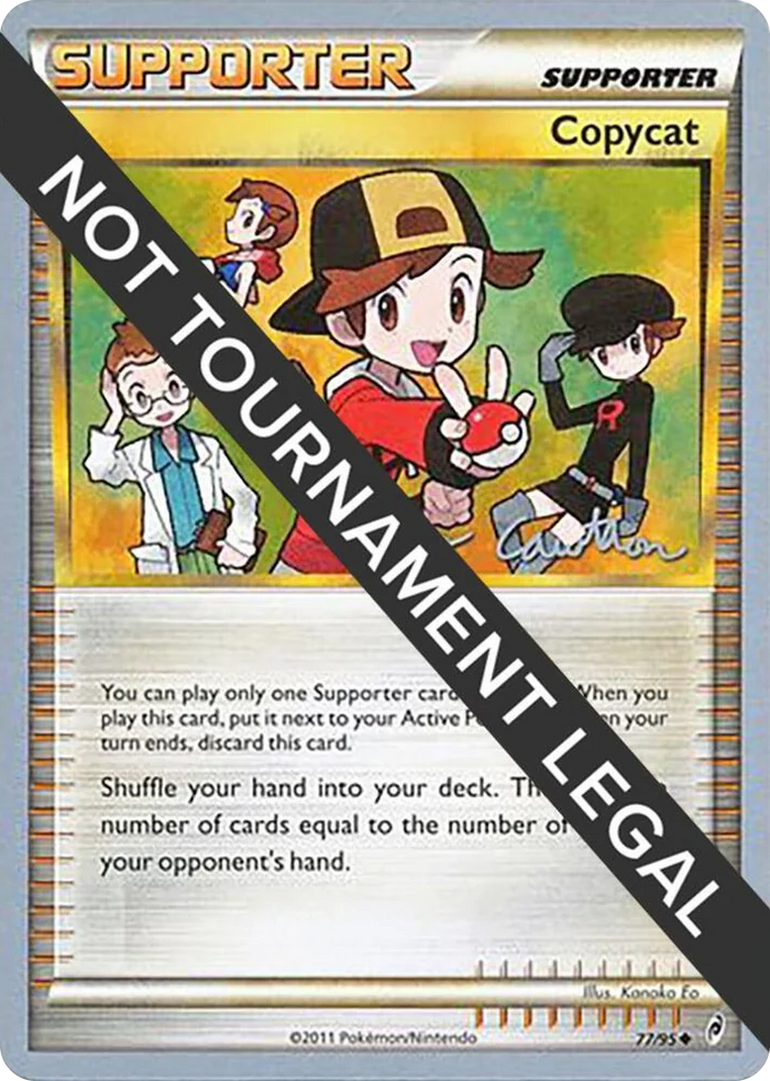 0077 Copycat - 2011 (Ross Cawthon) Uncommon World Championship Decks