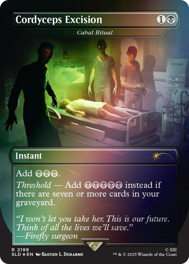 2199 Cordyceps Excision - Cabal Ritual (Rainbow Foil) R Secret Lair Drop Series