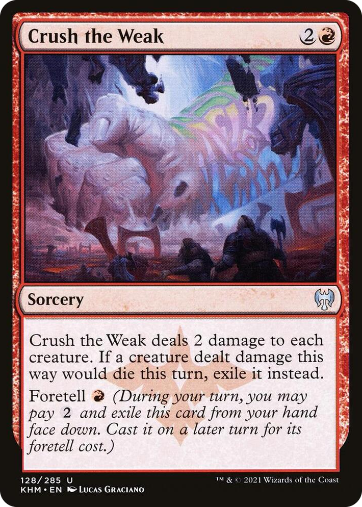 0128 Crush the Weak U Kaldheim