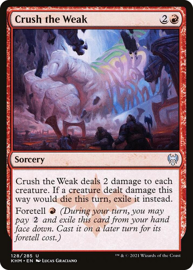 0128 Crush the Weak U Kaldheim