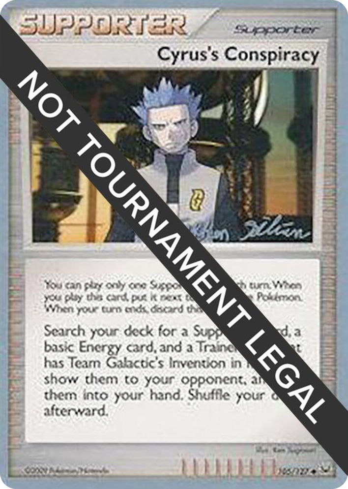 0105 Cyrus's Conspiracy - 2009 (Stephen Silvestro) Uncommon World Championship Decks