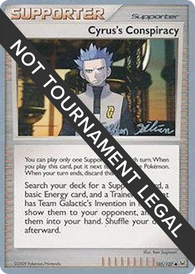0105 Cyrus's Conspiracy - 2009 (Stephen Silvestro) Uncommon World Championship Decks
