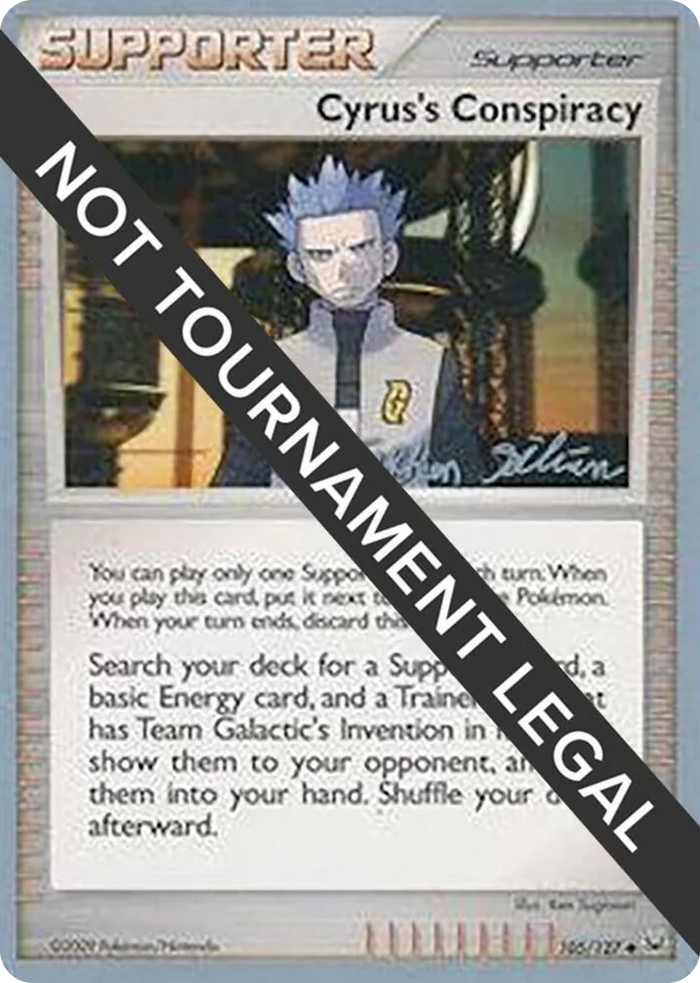 0105 Cyrus's Conspiracy - 2009 (Stephen Silvestro) Uncommon World Championship Decks