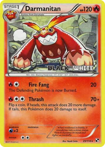 0025 Darmanitan - 25/114 (Prerelease) Promo Black and White Promos
