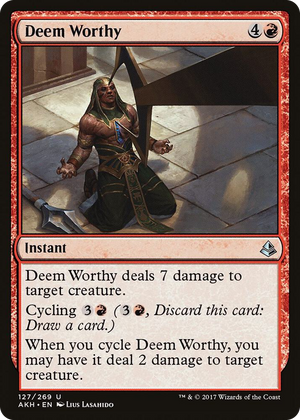 0127 Deem Worthy U Amonkhet