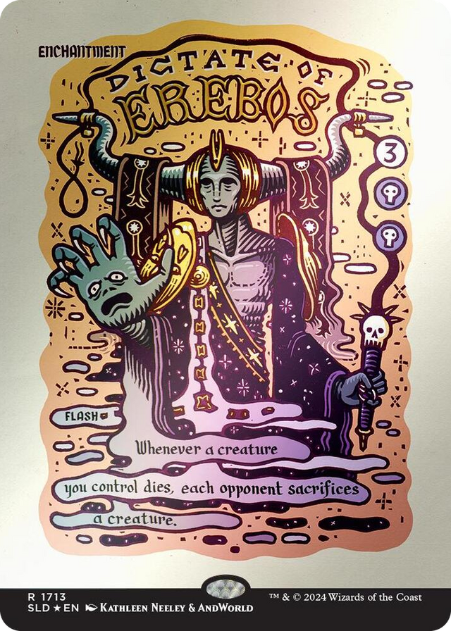 1713 Dictate of Erebos (Rainbow Foil) R Secret Lair Drop Series