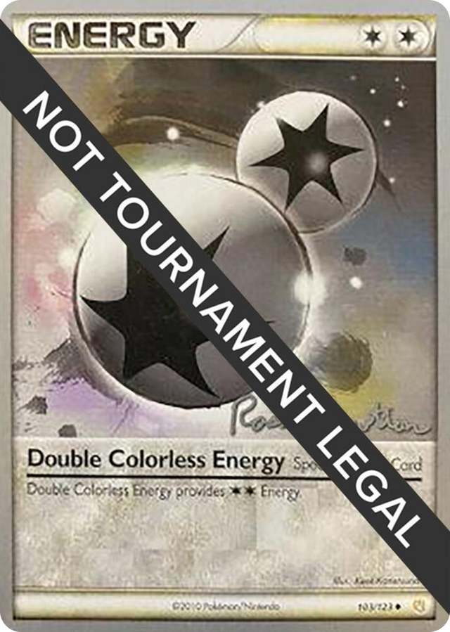 0103 Double Colorless Energy - 2011 (Ross Cawthon) Uncommon World Championship Decks