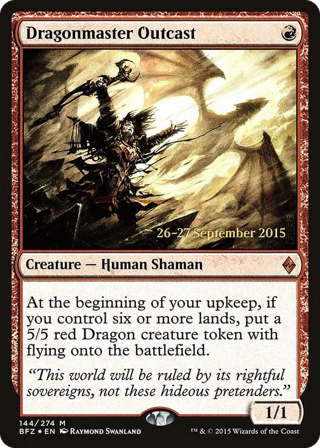 0144 Dragonmaster Outcast M Prerelease Cards