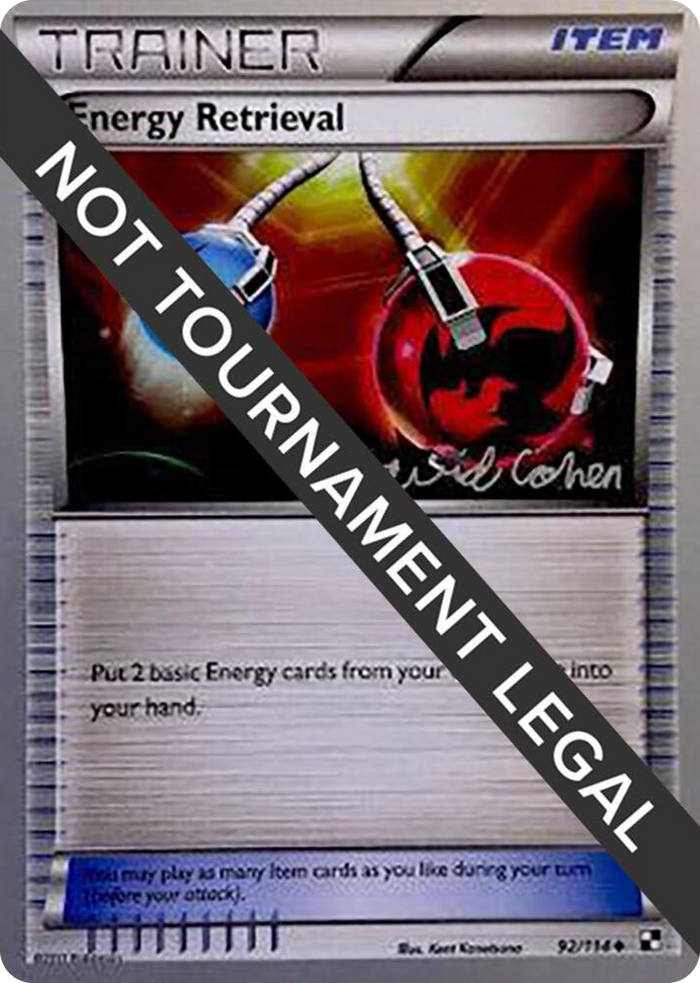 0092 Energy Retrieval - 2011 (David Cohen) Uncommon World Championship Decks
