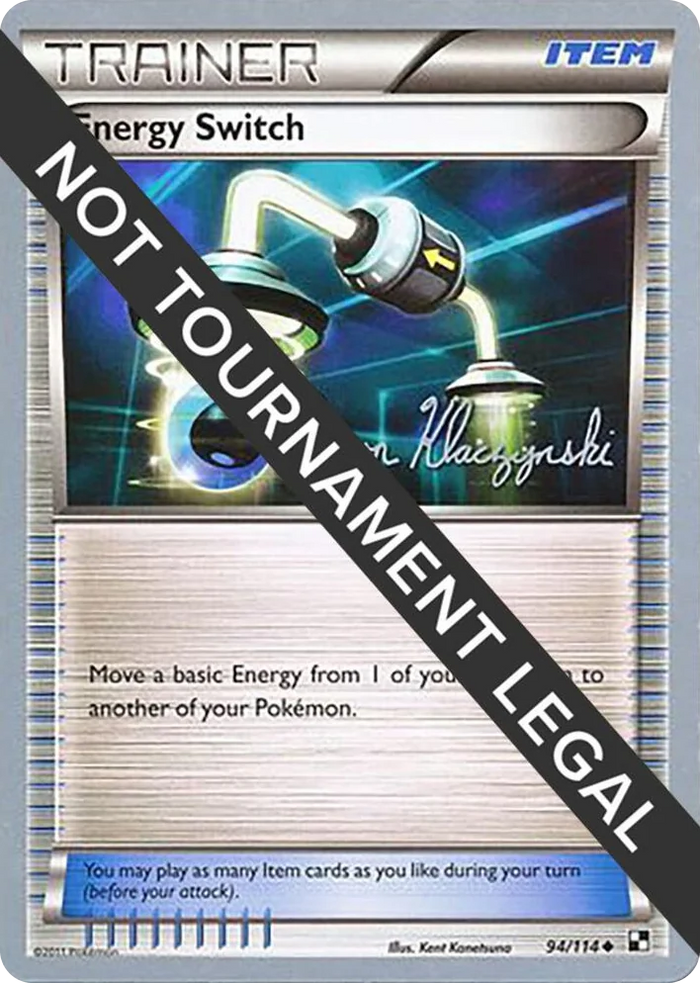 0094 Energy Switch - 2013 (Jason Klaczynski) Uncommon World Championship Decks