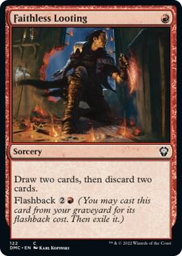 0122 Faithless Looting C Commander: Dominaria United