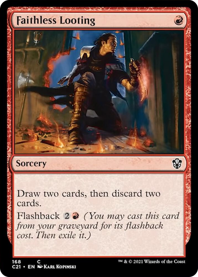 0168 Faithless Looting C Commander 2021