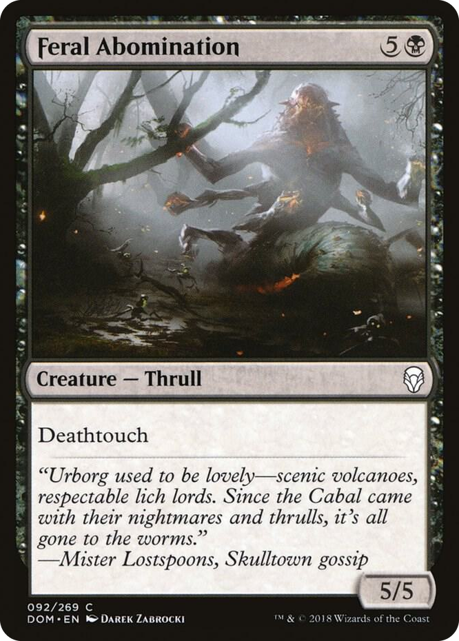 0092 Feral Abomination C Dominaria