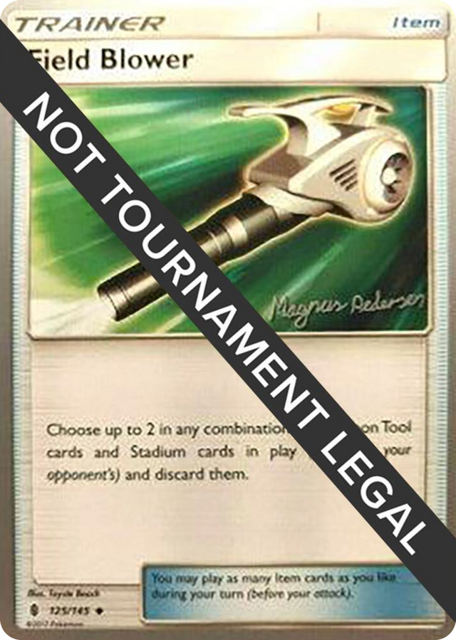 0125 Field Blower - 2018 (Magnus Pedersen) Uncommon World Championship Decks