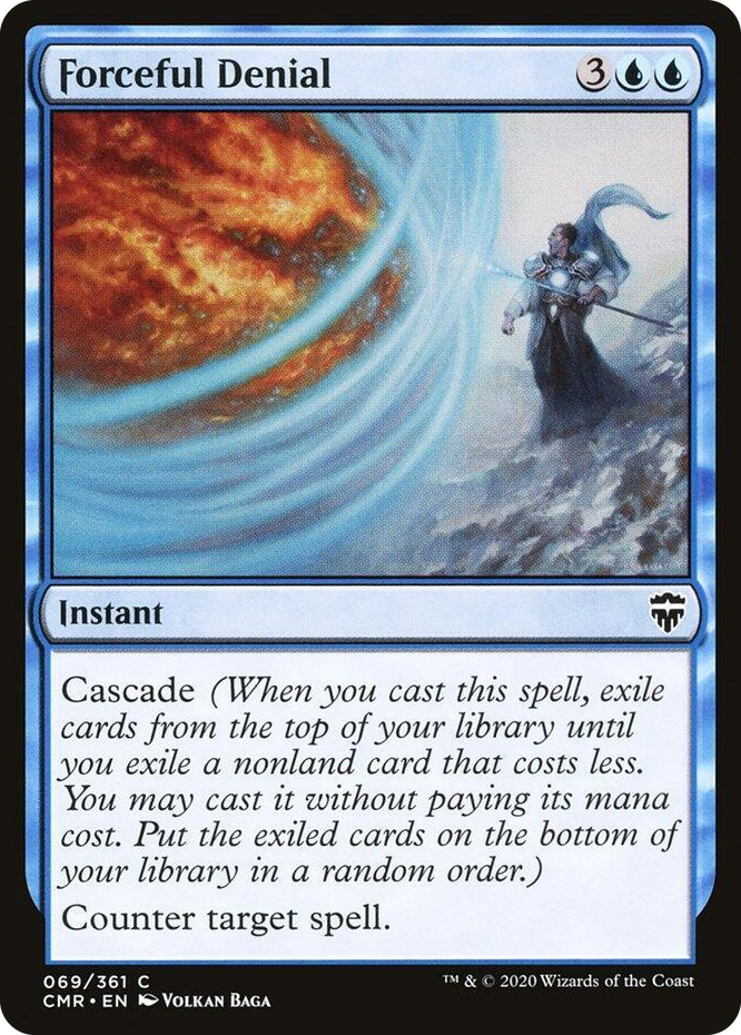 0069 Forceful Denial C Commander Legends