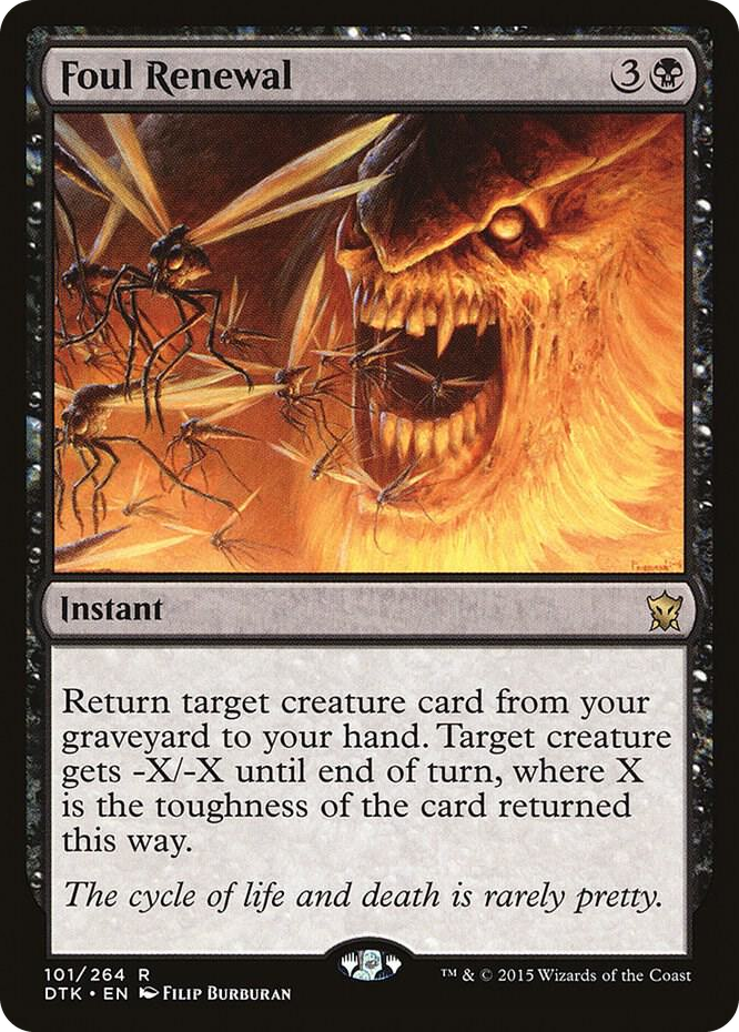 0101 Foul Renewal R Dragons of Tarkir